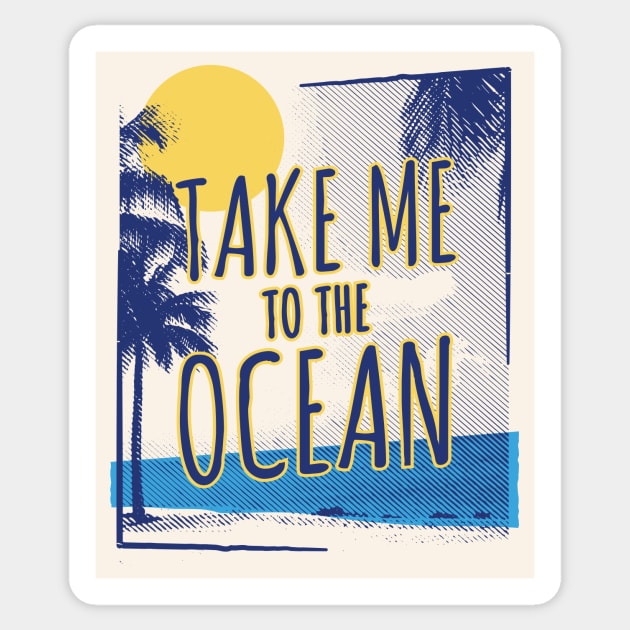 Take Me to the Ocean // Retro Beach Sunset // Beach Vacation Sticker by SLAG_Creative